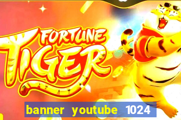 banner youtube 1024 x 576